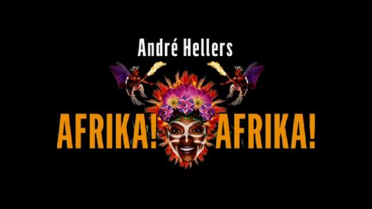 André Hellers Afrika! Afrika!